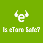 Is eToro Safe?