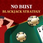 no Bust Blackjack